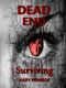 [Dead End 02] • Surviving